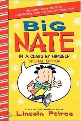 Big Nate: In a Class by Himself Special Edition: Includes 16 Extra Pages of Fun!