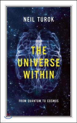 The Universe Within: From Quantum to Cosmos