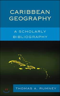 Caribbean Geography: A Scholarly Bibliography