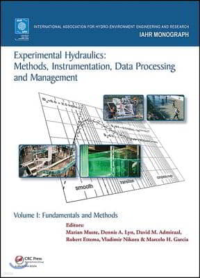 Experimental Hydraulics: Methods, Instrumentation, Data Processing and Management