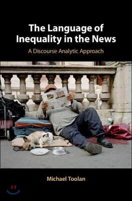 The Language of Inequality in the News: A Discourse Analytic Approach