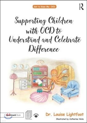 Supporting Children with OCD to Understand and Celebrate Difference