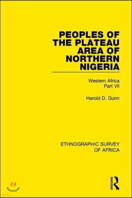 Peoples of the Plateau Area of Northern Nigeria