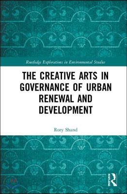 Creative Arts in Governance of Urban Renewal and Development