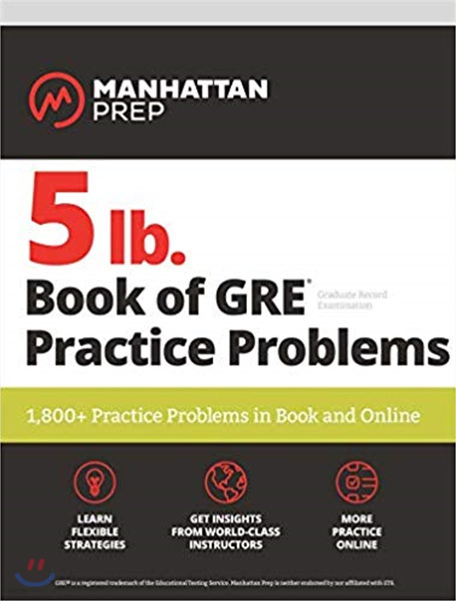 5 lb. Book of GRE Practice Problems Problems on All Subjects, Includes 1,800 Test Questions and Drills, Online Study Guide and Lessons from Interact f