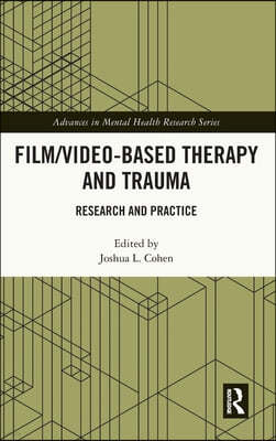 Film/Video-Based Therapy and Trauma