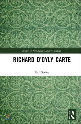Richard D’Oyly Carte