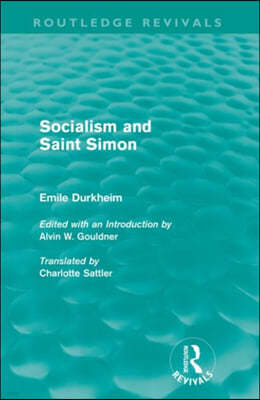 Socialism and Saint-Simon (Routledge Revivals)