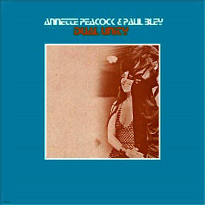 Annette Peacock,Paul Bley — Dual Unity 앨범 커버