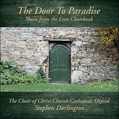 Stephen Darlington õ   - ư â (The Door To Paradise - Music from the Eton Choirbook)