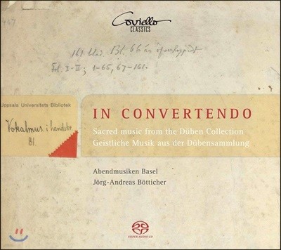 Jorg-Andreas Botticher 종교 음악 작품집 - 17세기 뒤벤 컬렉션 (In Convertendo - Sacred Music from the 17th Duben Collection)