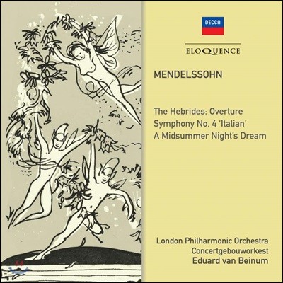 Eduard van Beinum ൨:  4, ѿ   (Mendelssohn: Symphony No. 4 & A Midsummer Night's Dream)