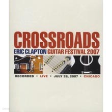 Eric Clapton - Crossroad Guitar Festival 2007