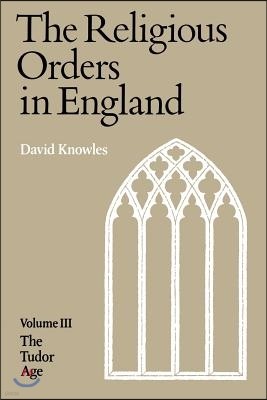 The Religious Orders in England