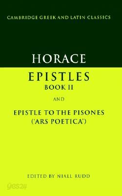 Horace: Epistles Book II and Ars Poetica