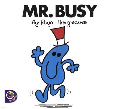 Mr. Busy