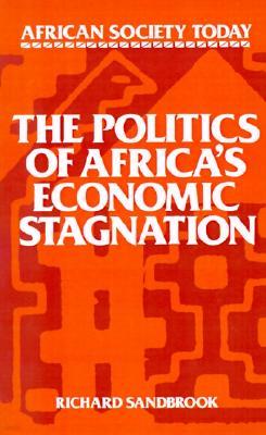 The Politics of Africa's Economic Stagnation