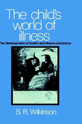 The Child's World of Illness