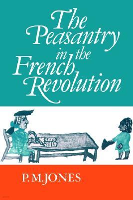 The Peasantry in the French Revolution