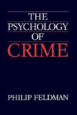 The Psychology of Crime