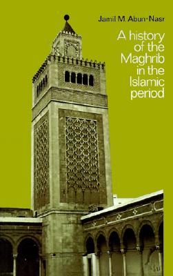 A History of the Maghrib in the Islamic Period