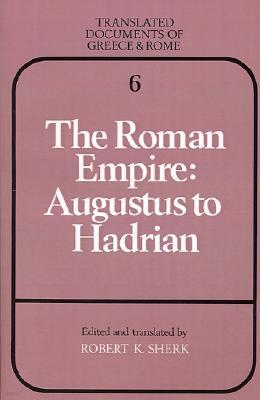 The Roman Empire: Augustus to Hadrian