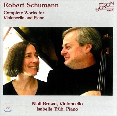 Niall Brown / Isabelle Trub 슈만 : 첼로와 피아노를 위한 작품집 (Schumann: Complete Works For Violoncello & Piano)