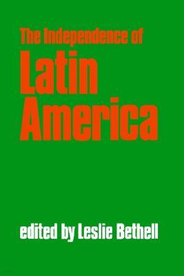 The Independence of Latin America