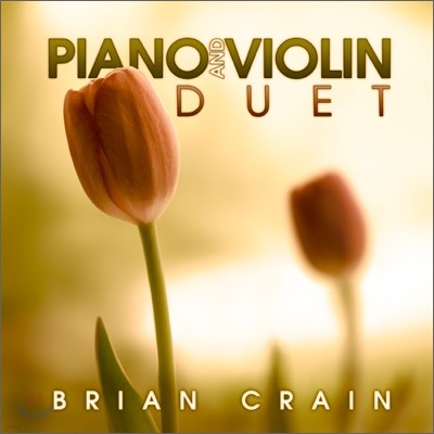 Brian Crain - Piano And Violin Duet