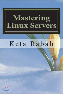 Createspace Independent Publishing Platform Mastering Linux Servers: Rhel6 - Centos 6 - Ubuntu 14.04 Lts
