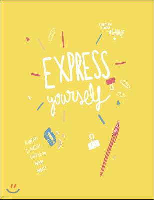 Express Yourself: Express Yourself on Yellow Cover and Dot Graph Line Sketch Pages, Extra Large (8.5 X 11) Inches, 110 Pages, White Pape