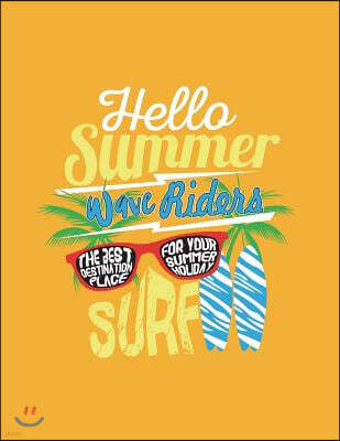 Hello Summer Wave Riders Surf: Hello Summer Wave Riders Surf on Yellow Cover and Dot Graph Line Sketch Pages, Extra Large (8.5 X 11) Inches, 110 Page