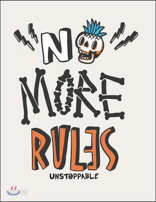 No more rules: No more rules on white cover (8.5 x 11) inches 110 pages, Blank Unlined Paper for Sketching, Drawing, Whiting, Journal