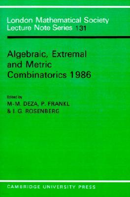 Algebraic, Extremal, and Metric Combinatorics, 1986