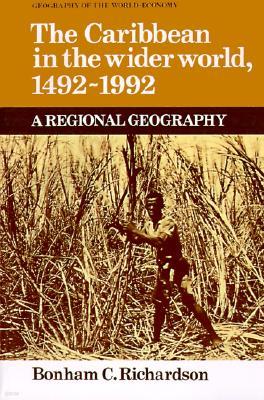 The Caribbean in the Wider World, 1492-1992