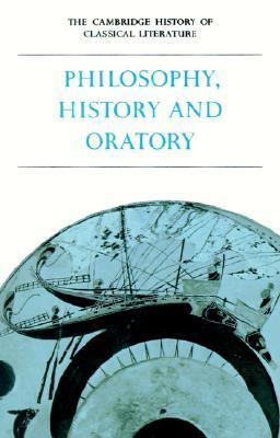 The Cambridge History of Classical Literature: Volume 1, Greek Literature, Part 3, Philosophy, History and Oratory