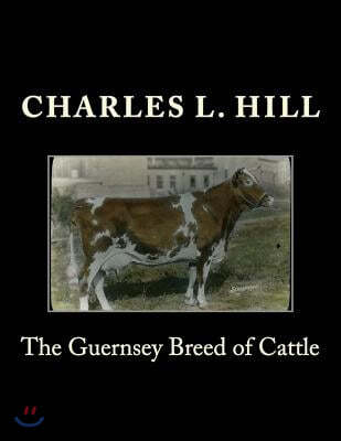 The Guernsey Breed of Cattle