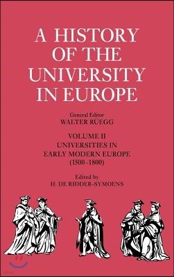 A History of the University in Europe: Volume 2, Universities in Early Modern Europe (1500-1800)