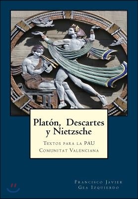 Plat?n, Descartes Y Nietzsche: Textos Para La Pau Comunitat Valenciana