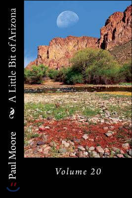 A Little Bit of Arizona: Volume 20