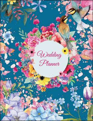 Wedding Planner: Colorful Flowers, 2019-2020 Calendar Wedding Monthly Planner 8.5 X 11 Wedding Planning Notebook, Guest Book, Perfect W
