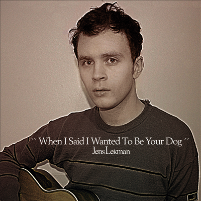Jens Lekman — When I Said I Wanted To Be Your Dog 앨범 커버