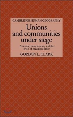 Unions and Communities Under Siege