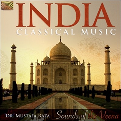 Dr. Mustafa Raza - Sounds Of The Veena
