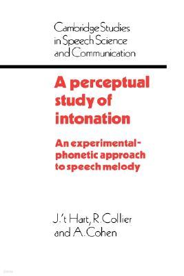 A Perceptual Study of Intonation: An Experimental-Phonetic Approach to Speech Melody