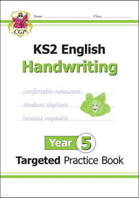 The KS2 English Year 5 Handwriting Targeted Practice Book