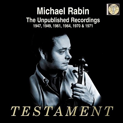 Michael Rabin 마이클 라빈 미공개 녹음집 1947-1971 (The Unpublished Recordings)