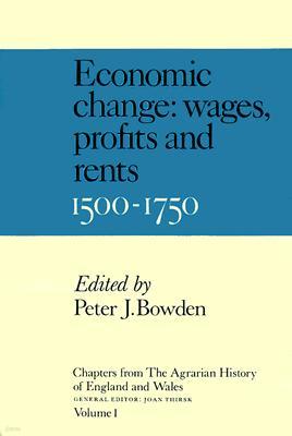 Chapters from The Agrarian History of England and Wales: Volume 1, Economic Change: Prices, Wages, Profits and Rents, 1500-1750