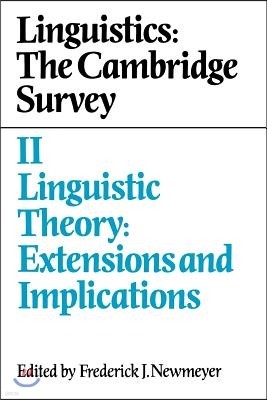 Linguistics: The Cambridge Survey: Volume 2, Linguistic Theory: Extensions and Implications