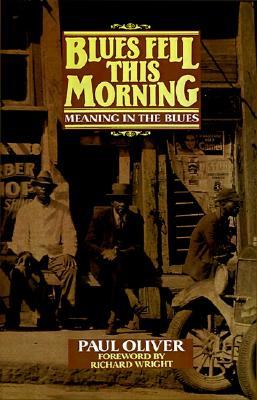 Blues Fell This Morning: Meaning in the Blues